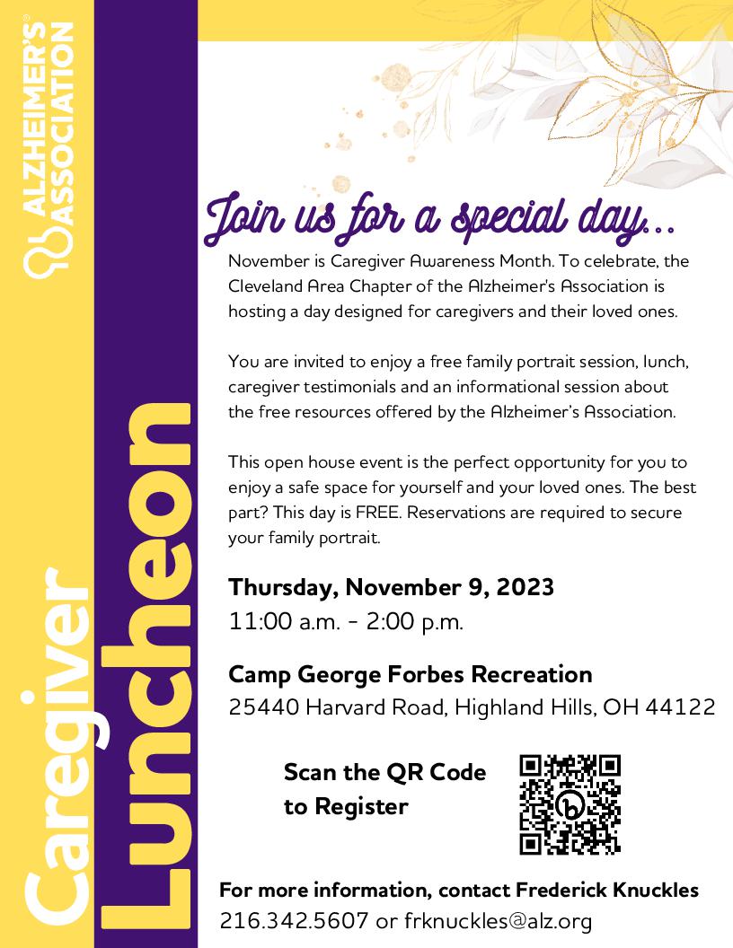 November is Caregiver Awareness Month. To celebrate, theCleveland Area Chapter of the Alzheimer's Association is hosting a day designed for caregivers and their loved ones. You are invited to enjoy a free family portrait session, lunch, caregiver testimonials and an informational session about the free resources offered by the Alzheimer’s Association. This open house event is the perfect opportunity for you to enjoy a safe space for yourself and your loved ones. The best part? This day is FREE. Reservations are required to secure your family portrait. 